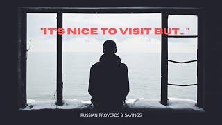 10 INTERESTING RUSSIAN PROVERBS & SAYINGS