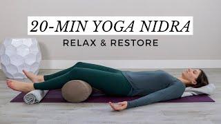 Yoga Nidra 20-Minute Guided Meditation to Relax & Restore