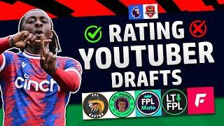 Rating FPL YouTuber Updated Drafts - Ft. Let's Talk FPL, FPL Harry, FPL Raptor & More!