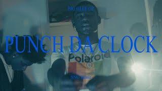 Big Glee Oz - Punch Da Clock (Official Music Video) @SNGFilmz