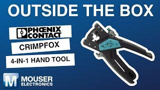 Outside the Box: Phoenix Contact CRIMPFOX 4-in-1 Hand Tool | Mouser Electronics