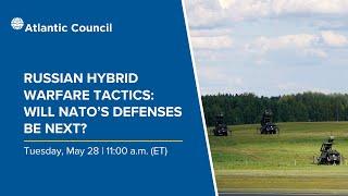 Russian hybrid warfare tactics: Will NATO’s defenses be next?