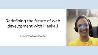 Redefining the future of web development with Haskell by Martin Šošić