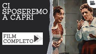 Ci sposeremo a Capri | Commedia | Film Completo in Italiano