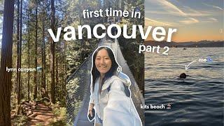 First Time in Vancouver pt 2 ️ // near death experience hiking, sunset at beach, granville island