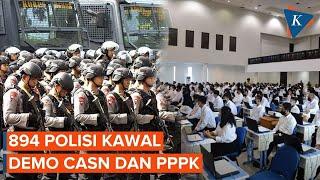 Demo CASN dan PPPK Tolak Penundaan Pengangkatan Hari Ini, 894 Polisi Dikerahkan