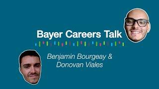 Bayer Careers Talk: Benjamin Bourgeay & Donovan Viales