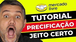 Precificação Mercado Livre - Como Calcular o Preço de Venda IDEAL dos Produtos ?