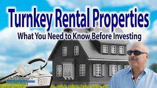 Turnkey Rental Properties | What You Need to Know Before Investing?