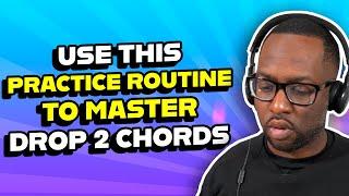 The exercise you need to master your Drop 2 chords