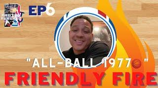 All Ball 1977 | Friendly Fire w/ Fabian PerspecTV ep 6