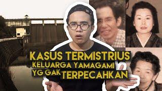 MISTERI KELUARGA YAMAGAMI - FIX INI KASUS TERMISTERI MENURUT AKU #Rizcreep