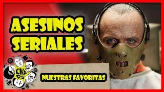 NUESTRAS FAVORITAS DE ASESINOS SERIALES - CINERDS