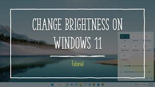 How to change brightness on windows 11