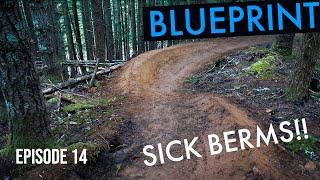 BUILDING THE ULTIMATE FLOW TRAIL!! BLUEPRINT EP14