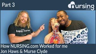 How NURSING.com Worked for Clyde- Jon Haws & Murse Clyde Interview | Part 3