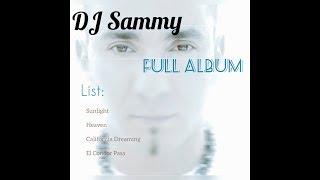 DJ Sammy (FULL ALBUM)