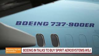 Boeing in Talks to Buy Spirit Aerosystems