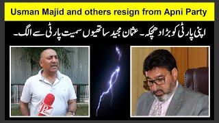 Usman Majid and others resign from Apni Party