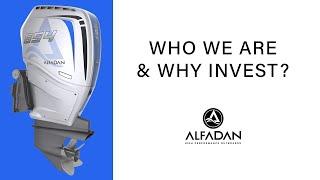 Who we are and why invest? A look into Alfadan's CEO & their High Performance Outboard boat engine