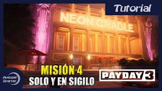 Asalto al Cradle - En Sigilo y Solitario - Dificultad Normal - Payday 3 - Tutorial