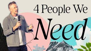 4 People We Need | Pastor Welby Pierce