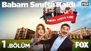 Babam Sınıfta Kaldı 1.Bölüm