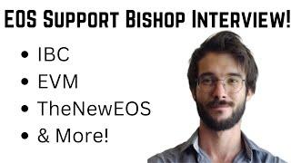 EOS Support Interview w/Bishop! EVM, IBC, & The Future Of EOS!