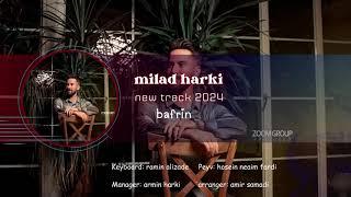 Milad harki new track 2024 #bafrin