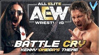 Little V - Battle Cry (Kenny Omega's AEW Theme)