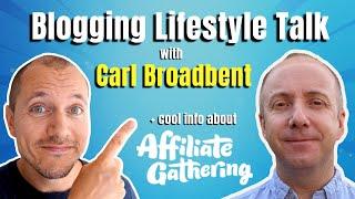 Chatting With Carl Broadbent (Blogging & Affiliate Marketing)