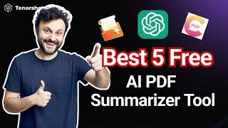 Best 5 Free AI PDF Summarizer Tools (ChatPDF Alternative) 2024