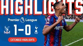 EXTENDED HIGHLIGHTS | Crystal Palace 1-0 Tottenham Hotspur | Premier League