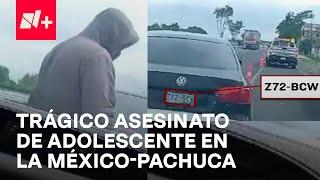 Balean a padre e hijo en la México-Pachuca tras falso retén; el adolescente murió - En Punto