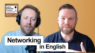 886. Networking in English ️ (with Rob from The Business English Podcast)