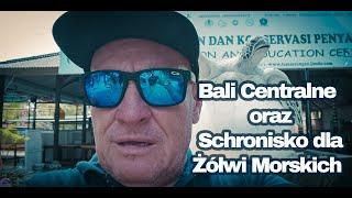 Zwiedzamy Centralną Część Bali oraz Schronisko Dla Żółwi Morskich