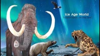 Ice Age World, "Transformation" From Brother Bear.
