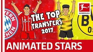Top Bundesliga Transfers 2017 - The Song - Powered by 442oons