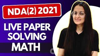 NDA (2) 2021 : MATH LIVE PAPER SOLVING | NDA Maths | NDA 2021 | Neha Agrawal