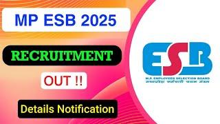 MP ESB Recruitment 2025 | Details Notification Out | Full Explanation | MDE