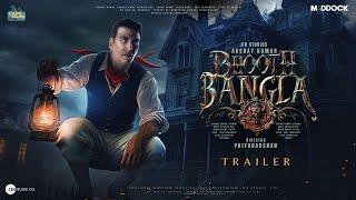 Bhooth Bangla - Trailer | Akshay Kumar | Vidya Balan, Paresh Rawal, Priyadarshan | Tabu | Soon In 25