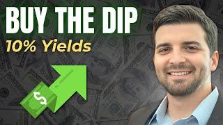 Buy The Dip:  10% Dividend Yields Getting Way Too Cheap