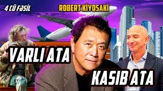 Robert Kiyosaki | Varlı ata , Kasıb Ata | Fəsil 4 bölüm 3