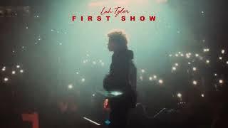 Luh Tyler - First Show [Official Audio]