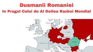 Ce Tari Au Fost Dusmanii Romaniei In Pragul Celui de Al Doilea Razboi Mondial