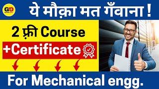 TOP 2 FREE COURSE FOR MECHANICAL ENGG | QUICK JOB + HIGH SALARY BEST Career For Mechanical Engineers