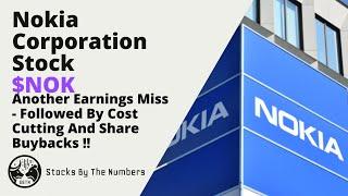 Nokia stock ($NOK) update - Up As Earnings Are Down?!  Cost Cutting and Share Buybacks Lead The Way