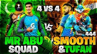 MR ABU Vs TUFAN FF & SMOOTH444 Squad, Pakistan Vs India Free Fire