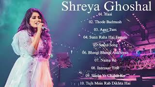 Shreya Ghoshal Songs | Best Of Shreya Ghoshal   | Shreya Ghoshal Best Bollywood Songs | New Songs