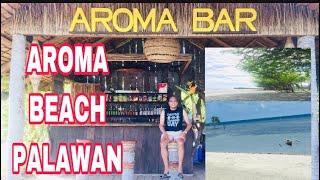 AROMA BEACH PALAWAN LOCATED @ Bgy. TAGBARUNGIS Puerto Princesa City